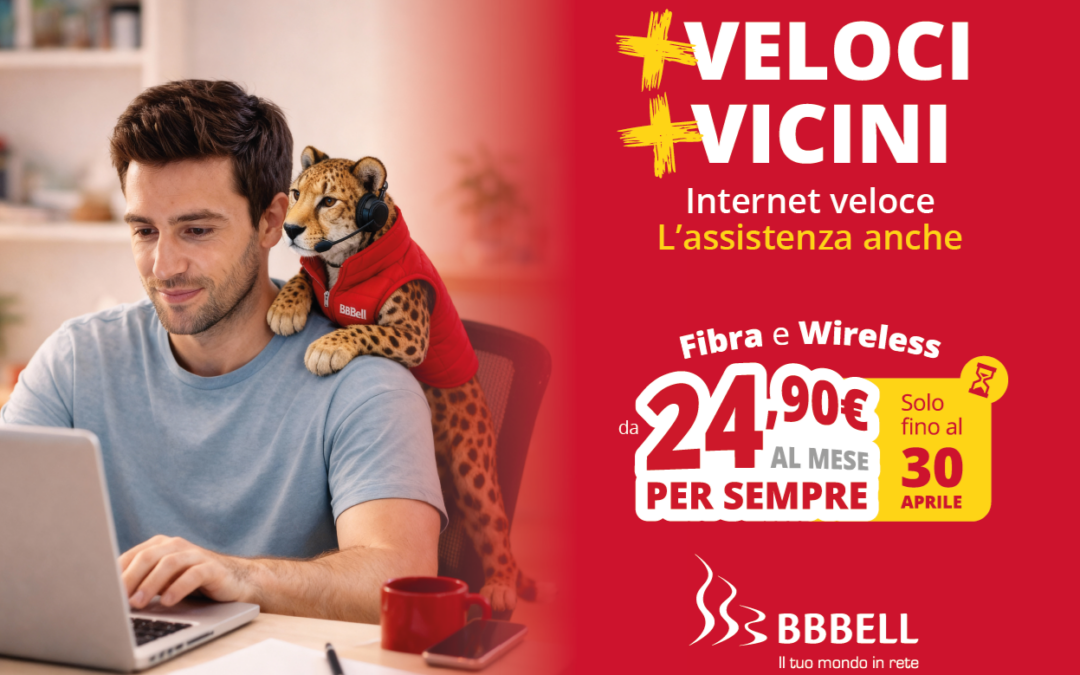 BBBell lancia la nuova campagna “Più veloci più vicini” Al via la nuova campagna dedicata ai clienti privati